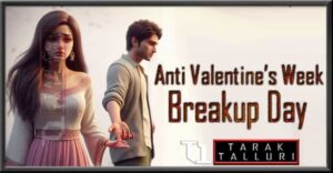 Anti Valentine’s Week – Breakup Day