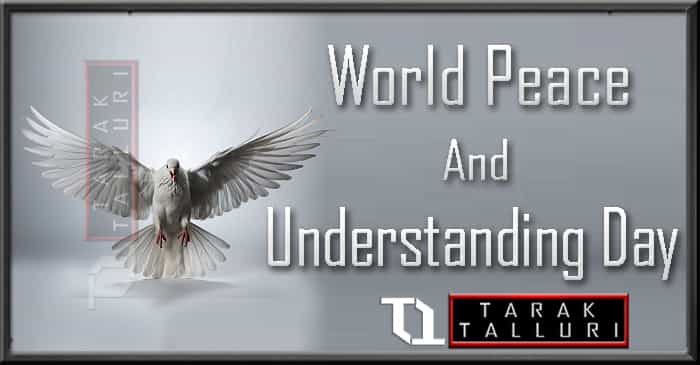 World Understanding and Peace Day World Peace and Understanding Day